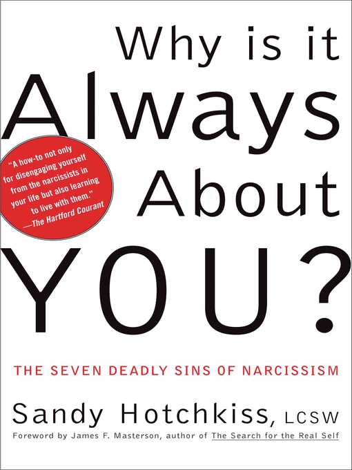Title details for Why Is It Always About You? by Sandy Hotchkiss - Available